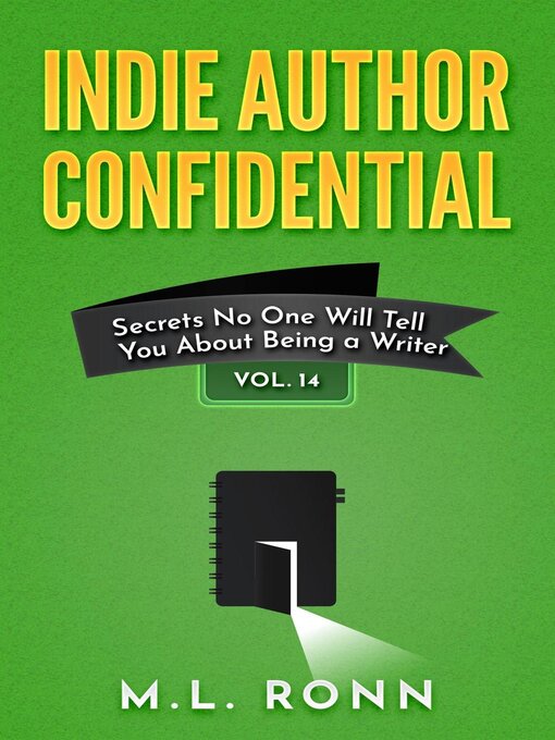 Title details for Indie Author Confidential 14 by M.L. Ronn - Available